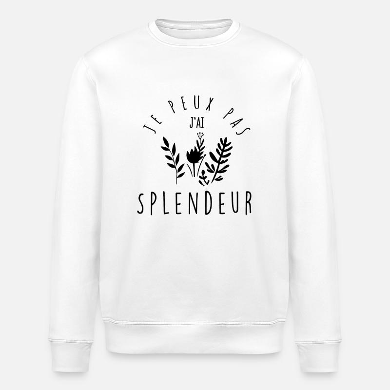Je peux pas, j'ai splendeur. - Sweat bio ROLLER Stanley/Stella Unisexe - blanc