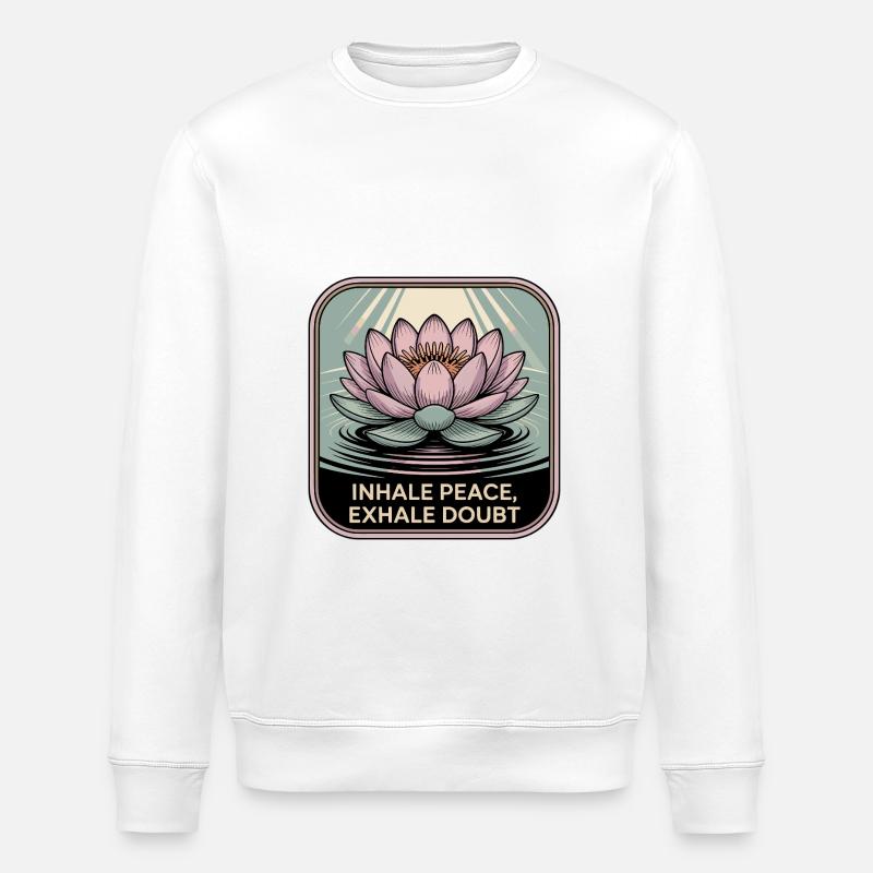 Inhale Peace, Exhale Doubt - Stanley/Stella Unisex Bio-Sweatshirt ROLLER - Weiß