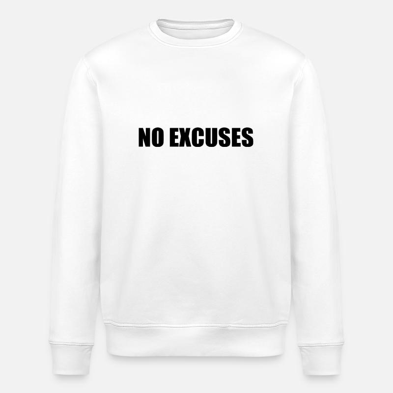 No excuses - Stanley/Stella Unisex Bio-Sweatshirt ROLLER - Weiß