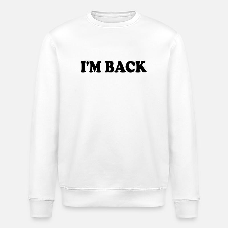 Im back - Stanley/Stella Unisex Bio-Sweatshirt ROLLER - Weiß