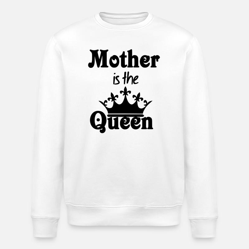 Mother is the Queen Geschenk - Stanley/Stella Unisex Bio-Sweatshirt ROLLER - Weiß