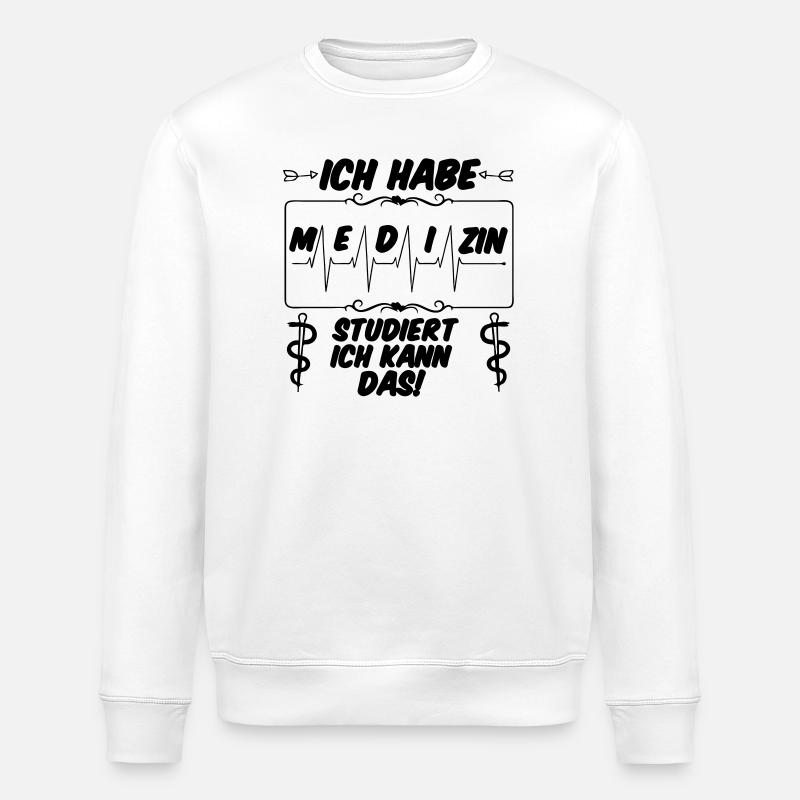 Ich habe Medizin studiert Geschenk - Stanley/Stella Unisex Bio-Sweatshirt ROLLER - Weiß