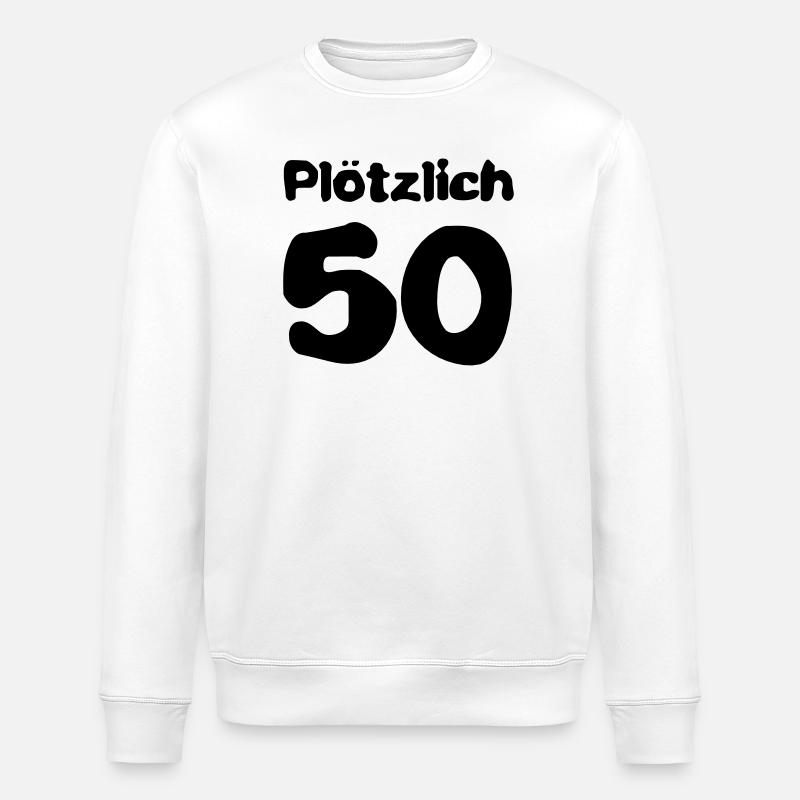 Plötzlich 50 Jahre - Stanley/Stella Unisex Bio-Sweatshirt ROLLER - Weiß