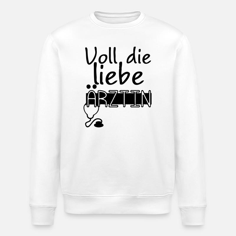 Liebe Ärztin Geschenk - Stanley/Stella Unisex Bio-Sweatshirt ROLLER - Weiß