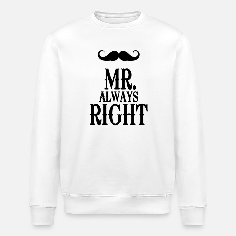 mister always right - Stanley/Stella Unisex Bio-Sweatshirt ROLLER - Weiß