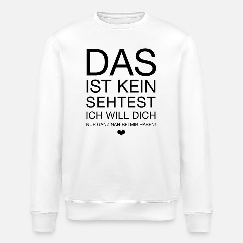 das ist kein sehtest - Stanley/Stella Unisex Bio-Sweatshirt ROLLER - Weiß