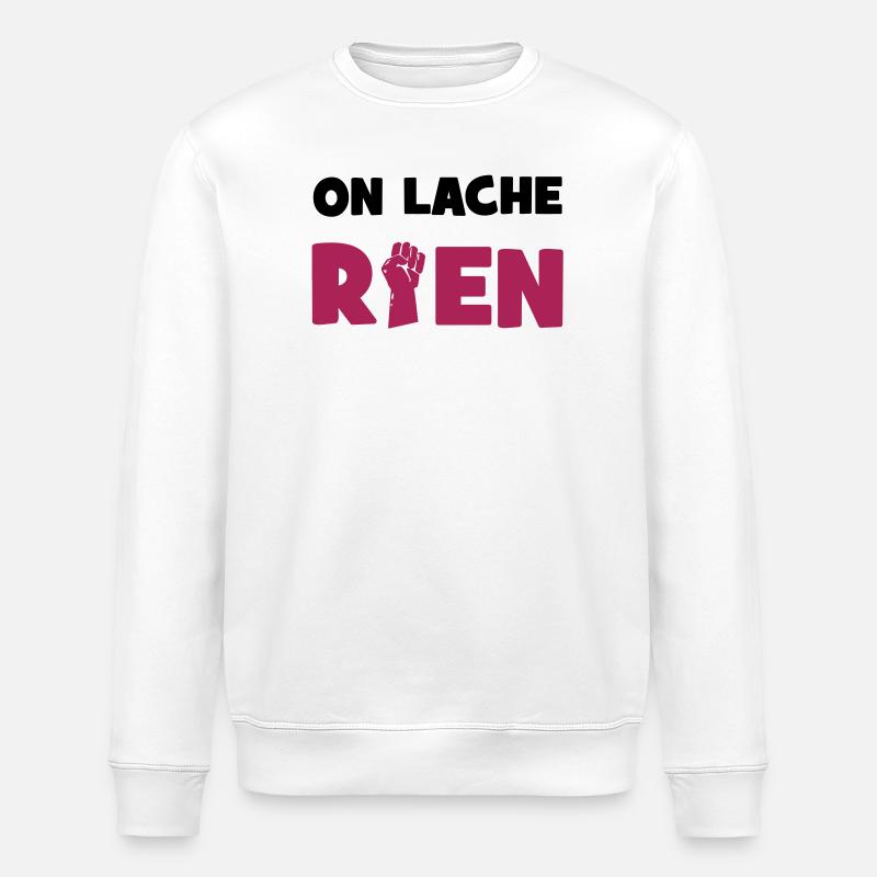 On lâche rien! - Stanley/Stella ROLLER Unisex Organic Sweatshirt - white