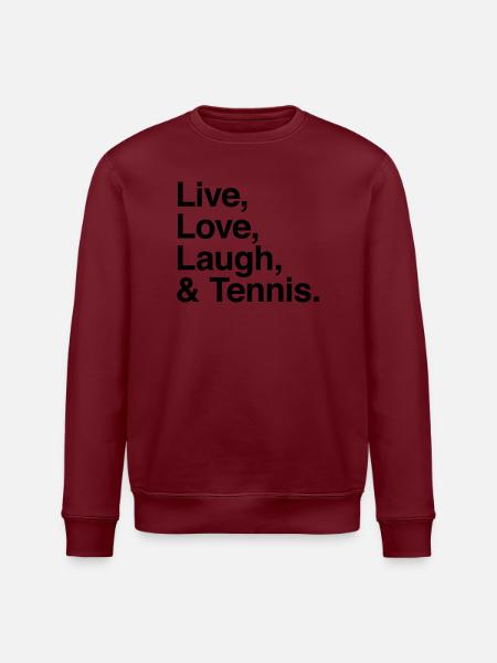 live love laugh and tennis - Stanley/Stella ROLLER Unisex Organic Sweatshirt - white