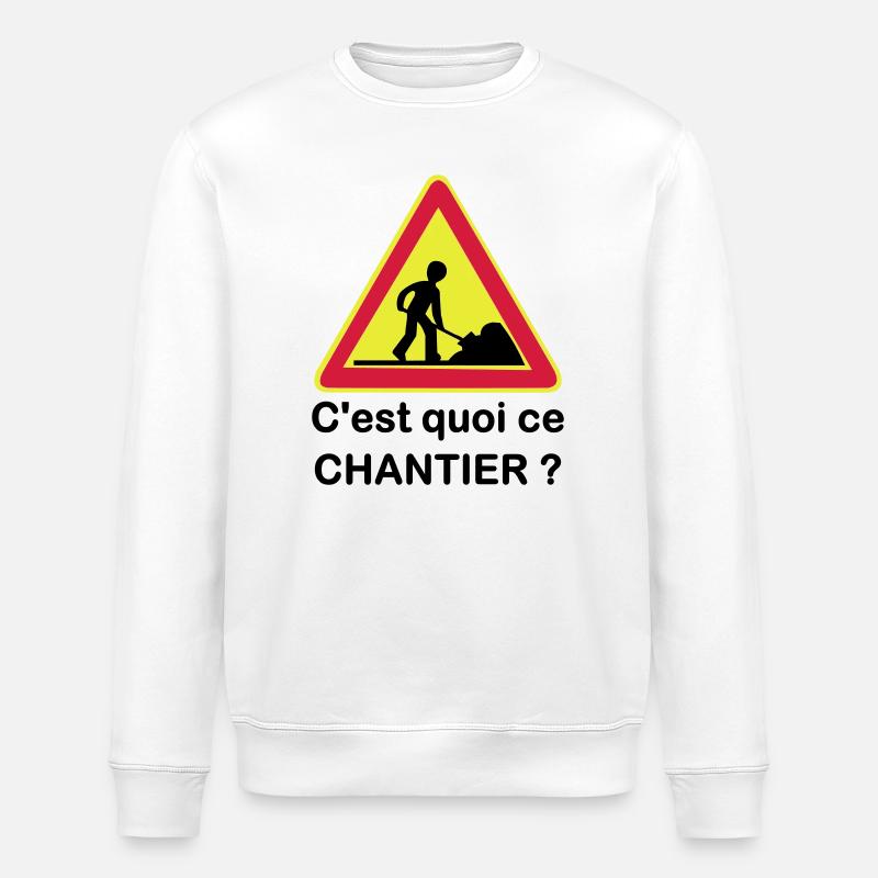 C'est quoi ce chantier ? - Sweat bio ROLLER Stanley/Stella Unisexe - blanc