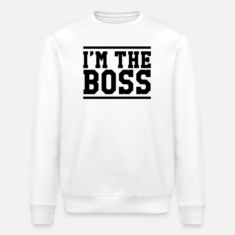 I'm the Boss - Stanley/Stella Unisex Bio-Sweatshirt ROLLER - Weiß