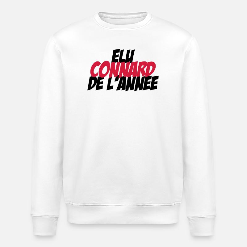 Elu Connard de l'année ! - Sweat bio ROLLER Stanley/Stella Unisexe - blanc