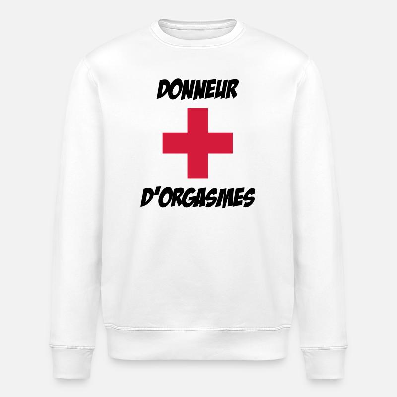 Donneur d'orgasmes ! - Sweat bio ROLLER Stanley/Stella Unisexe - blanc