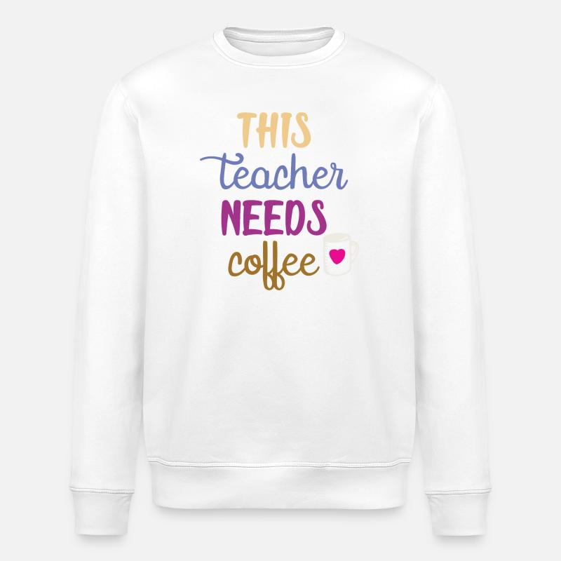Dieser Lehrer braucht Kaffee - Stanley/Stella Unisex Bio-Sweatshirt ROLLER - Weiß