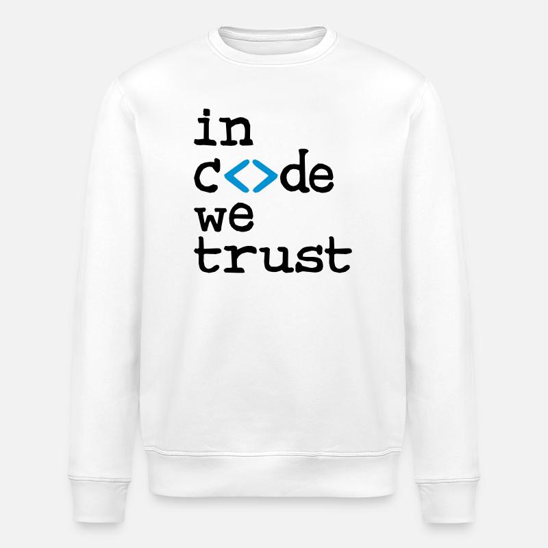 in code we trust ! - Stanley/Stella Unisex Bio-Sweatshirt ROLLER - Weiß