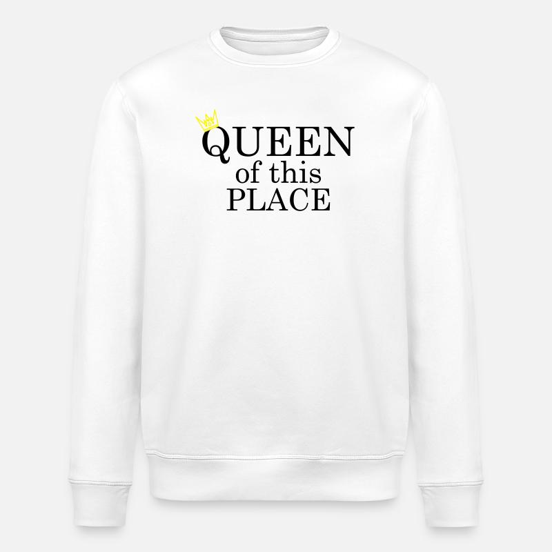 Queen of this place - Stanley/Stella Unisex Bio-Sweatshirt ROLLER - Weiß