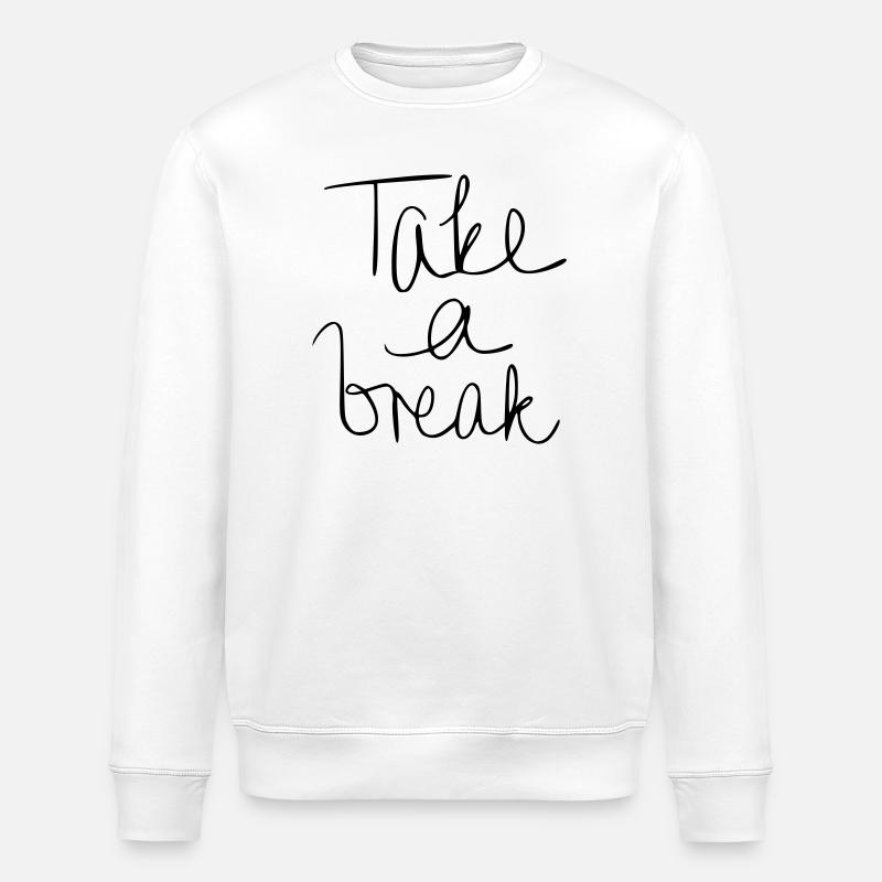 Take a break - Stanley/Stella ROLLER Unisex Organic Sweatshirt - white
