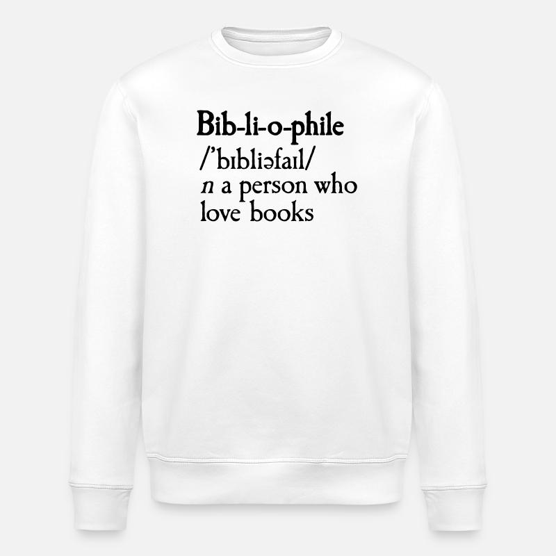 Bibliophile dictionary definition - Stanley/Stella ROLLER Unisex Organic Sweatshirt - white