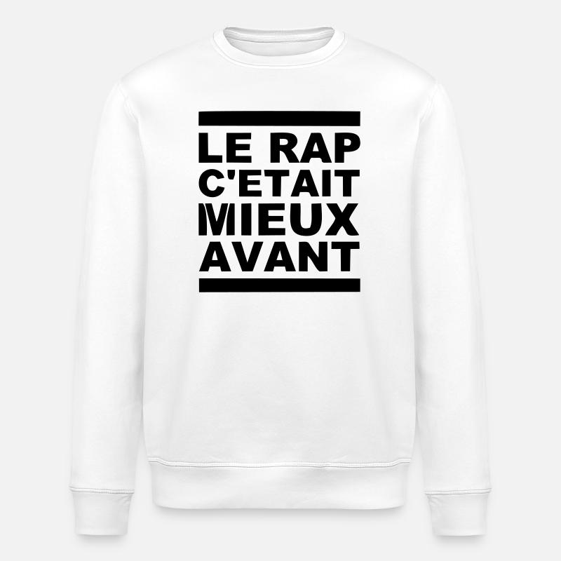 le rap c etait mieux avant - Sweat bio ROLLER Stanley/Stella Unisexe - blanc