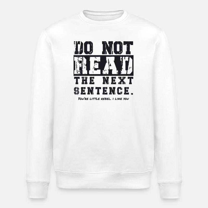 Do not read the next sentence - Stanley/Stella Unisex Bio-Sweatshirt ROLLER - Weiß