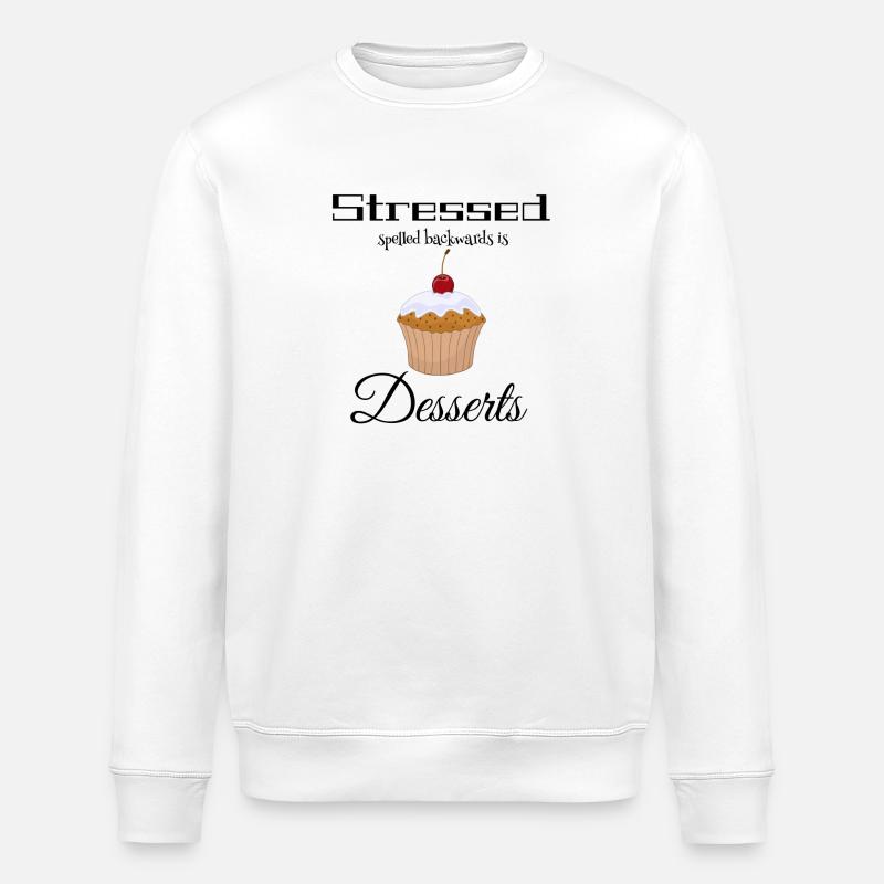 stressed spelled backwards is desserts - Stanley/Stella ROLLER Unisex Organic Sweatshirt - white