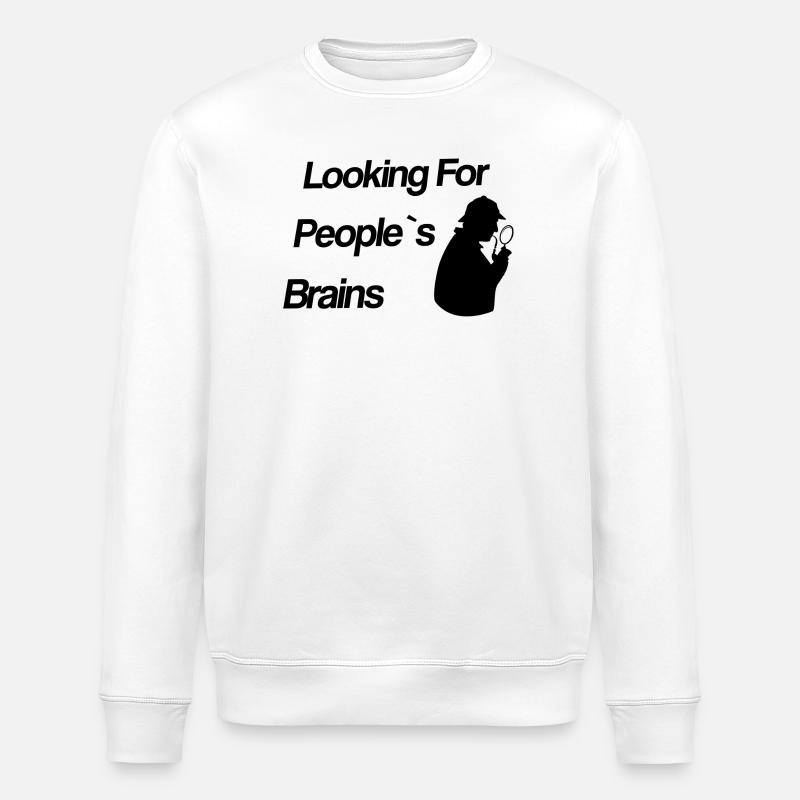 Looking For People’s Brains - Sherlock - Sweat bio ROLLER Stanley/Stella Unisexe - blanc