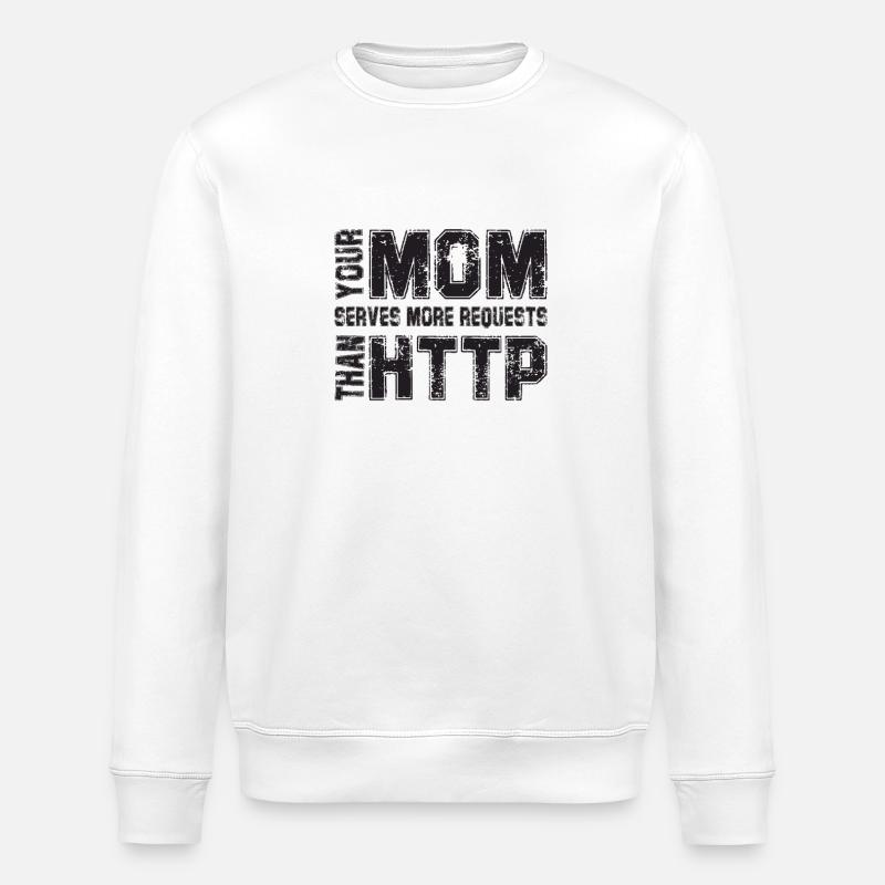Votre mère traite plus de demandes - Sweat bio ROLLER Stanley/Stella Unisexe - blanc