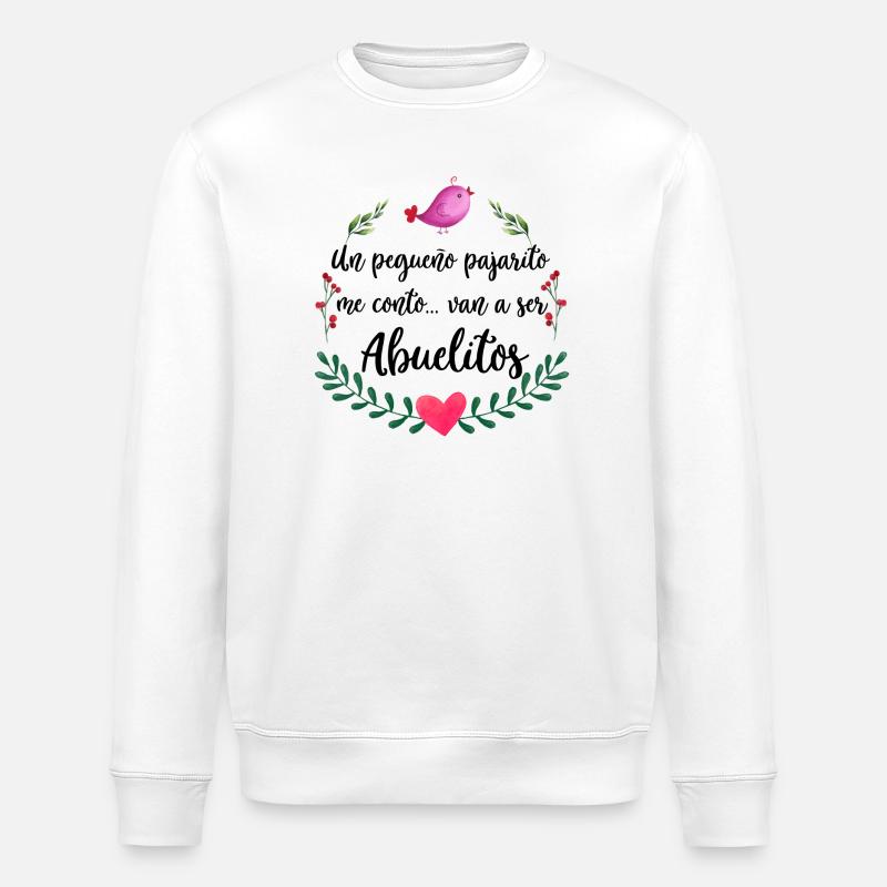 Abuelitos Ankündigung - Stanley/Stella Unisex Bio-Sweatshirt ROLLER - Weiß