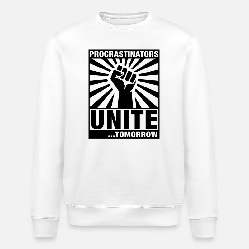 Procrastinators Unite - Stanley/Stella ROLLER Unisex Organic Sweatshirt - white