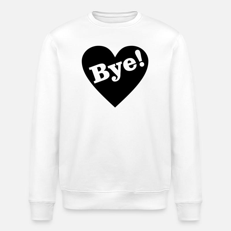 Bye! Goodbye heart - Stanley/Stella ROLLER Unisex Organic Sweatshirt - white