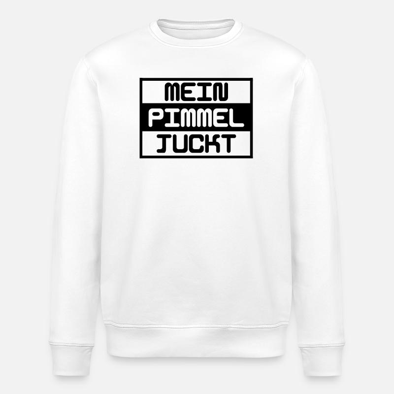 Mein Pimmel Juckt - Stanley/Stella Unisex Bio-Sweatshirt ROLLER - Weiß