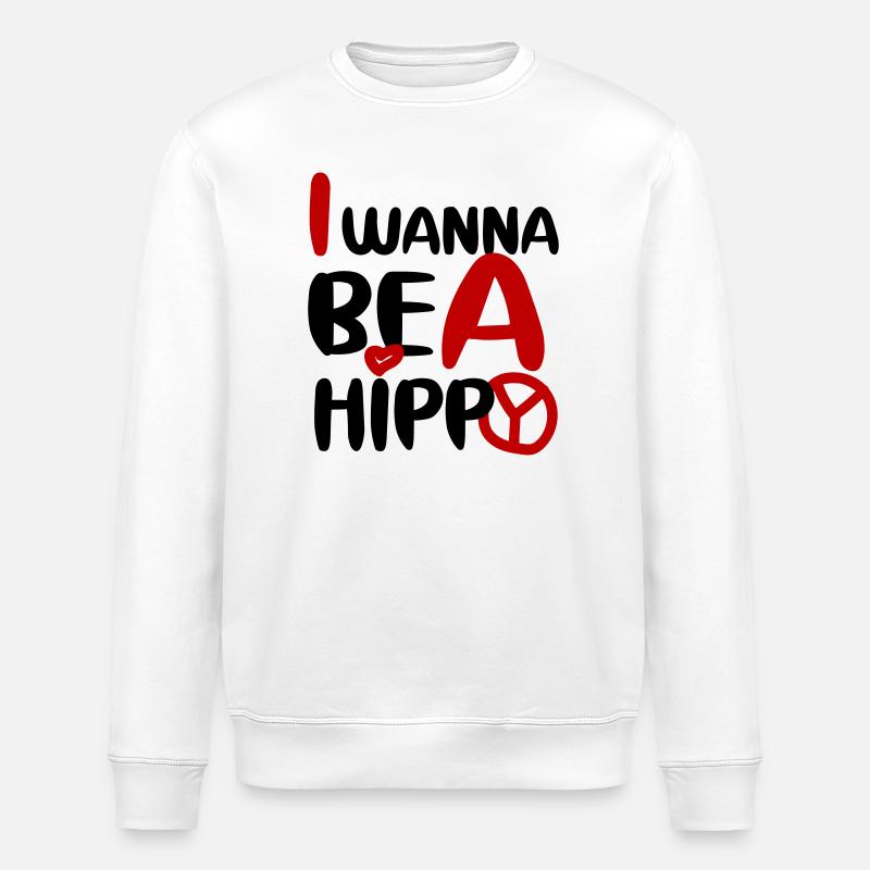I WANNA BE A HIPPY, PLAIN - Stanley/Stella ROLLER Unisex Organic Sweatshirt - white
