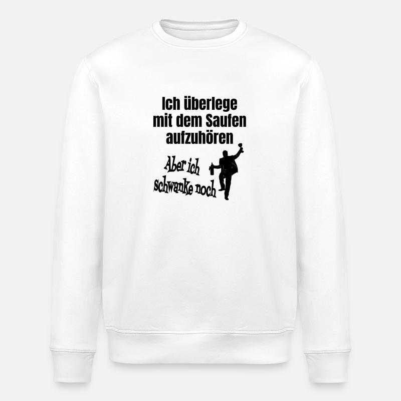 Consider stopping drinking still fluctuates - Stanley/Stella ROLLER Unisex Organic Sweatshirt - white