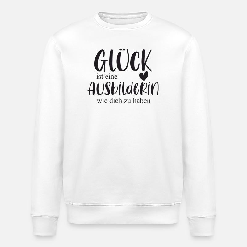 Ausbilderin Bedanken Geschenk Glück - Stanley/Stella Unisex Bio-Sweatshirt ROLLER - Weiß