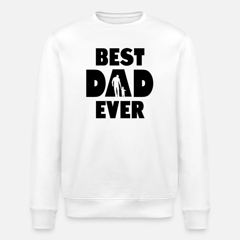 Best Dad Ever - Stanley/Stella ROLLER Unisex Organic Sweatshirt - white
