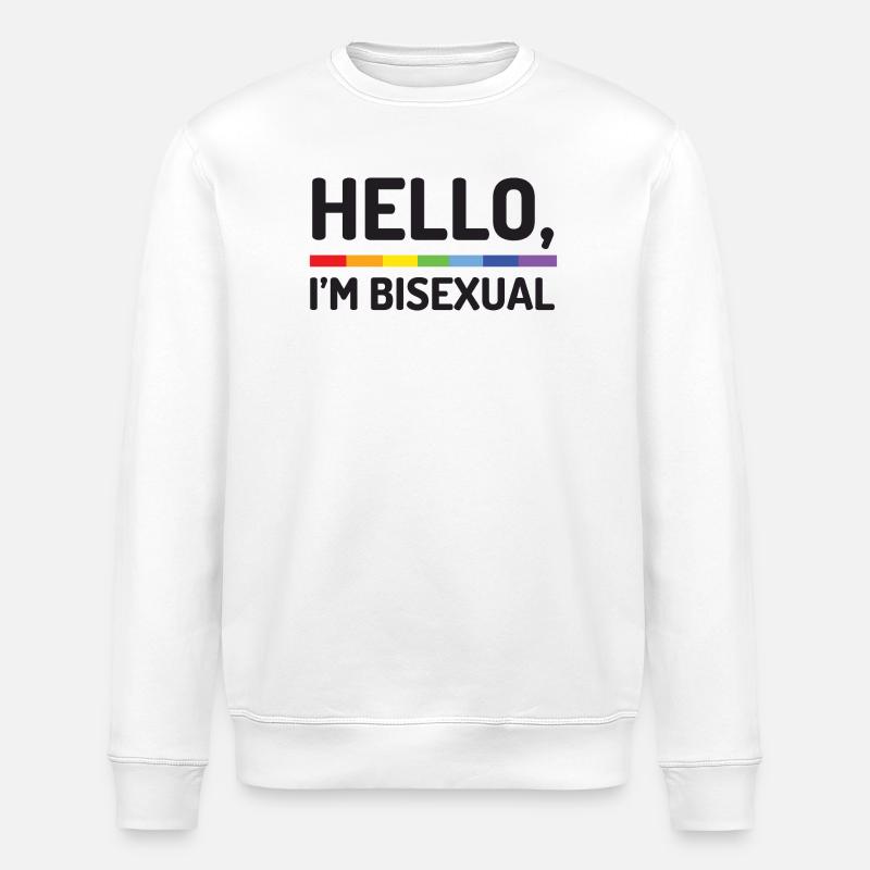 Hello, I'm Bisexual - Stanley/Stella ROLLER Unisex Organic Sweatshirt - white