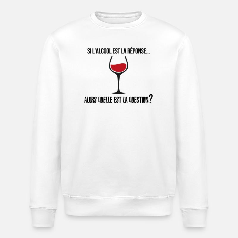 Si l'alcool est la réponse... - Sweat bio ROLLER Stanley/Stella Unisexe - blanc