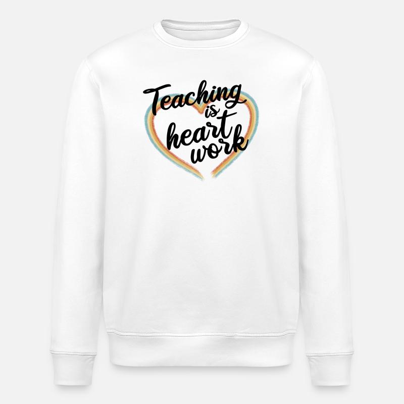 Enseigner est un travail de cœur - Sweat bio ROLLER Stanley/Stella Unisexe - blanc