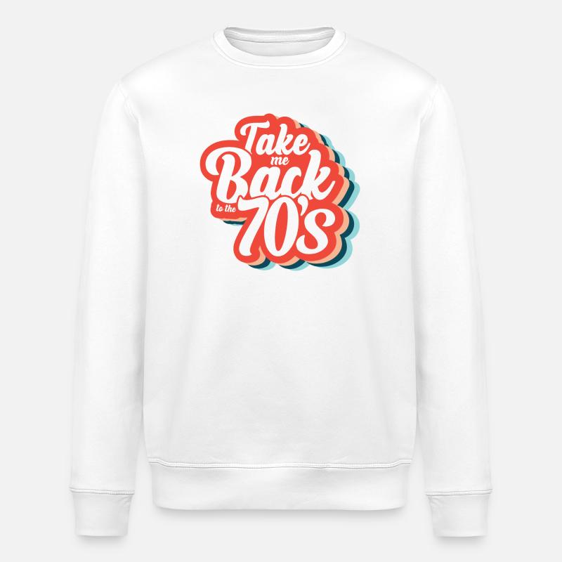 Take Me Back To The 70s - Stanley/Stella ROLLER Unisex Organic Sweatshirt - white