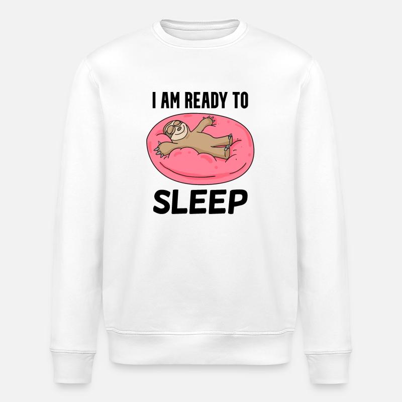 I am ready to sleep - Stanley/Stella ROLLER Unisex Organic Sweatshirt - white