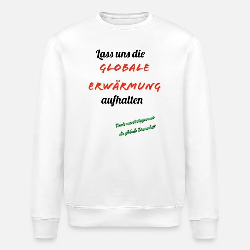 Le réchauffement climatique avec humour - Sweat bio ROLLER Stanley/Stella Unisexe - blanc