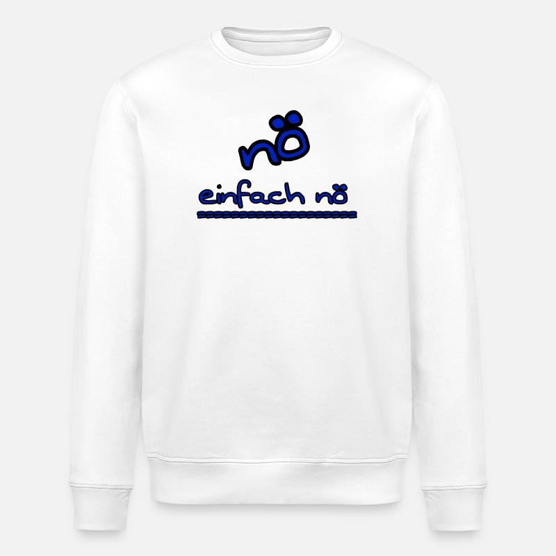 nö, einfach nö - Stanley/Stella Unisex Bio-Sweatshirt ROLLER - Weiß