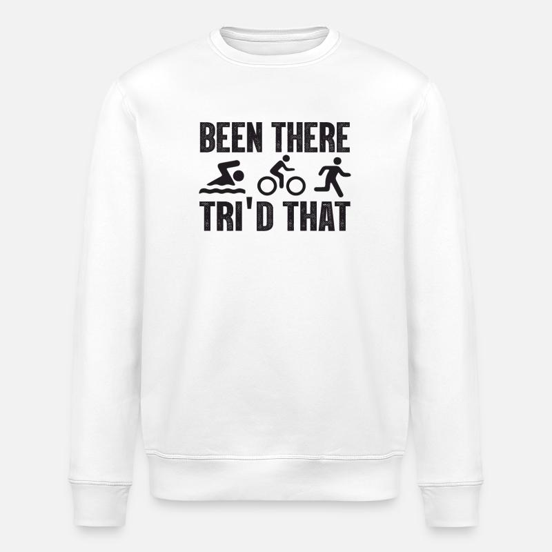 Been There Tri'd That Triathlon - Stanley/Stella Unisex Bio-Sweatshirt ROLLER - Weiß