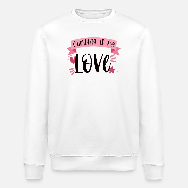 Climbing Mountaineering Mountains Love Gift - Stanley/Stella ROLLER Unisex Organic Sweatshirt - white