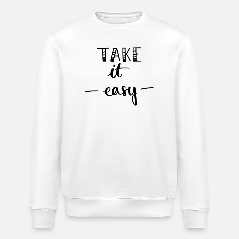 Take it easy - Stanley/Stella ROLLER Unisex Organic Sweatshirt - white