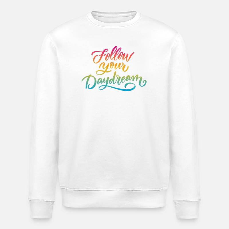Suivez vos rêves - Sweat bio ROLLER Stanley/Stella Unisexe - blanc