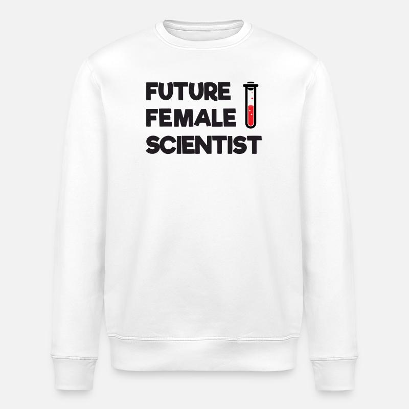 Future Female Scientist - Stanley/Stella ROLLER Unisex Organic Sweatshirt - white