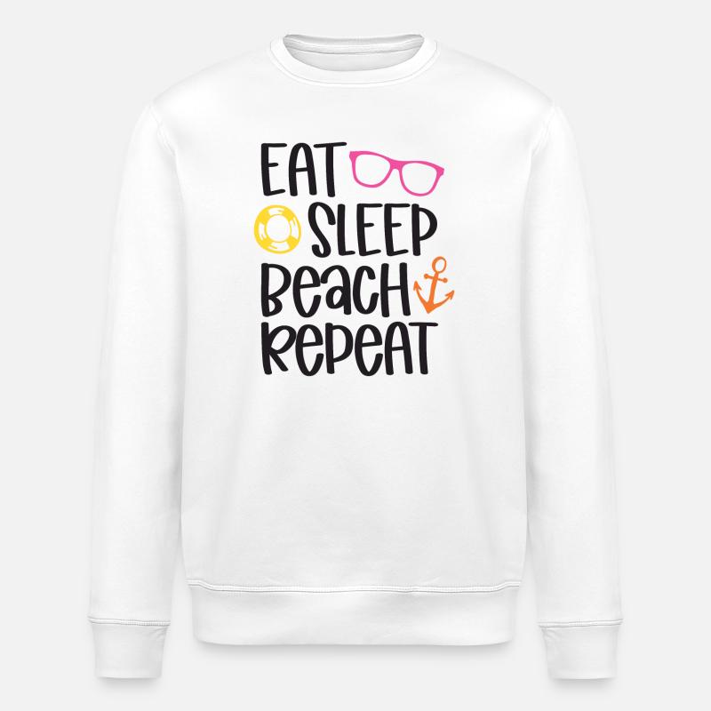 Eat Sleep Beach Repeat - Stanley/Stella ROLLER Unisex Organic Sweatshirt - white