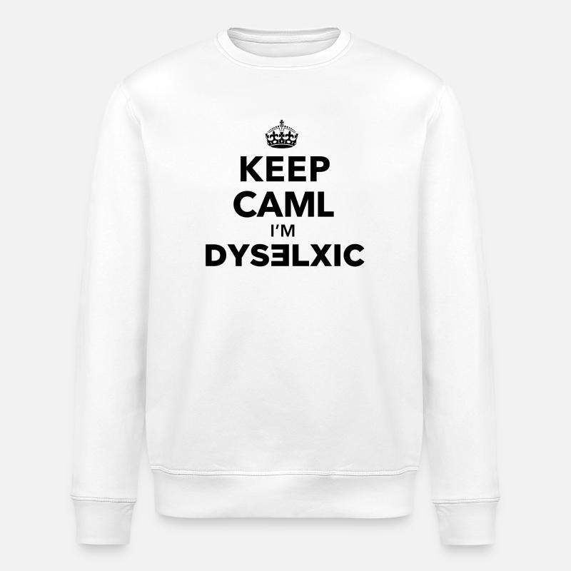 Keep Calm dislexic - Sweat bio ROLLER Stanley/Stella Unisexe - blanc