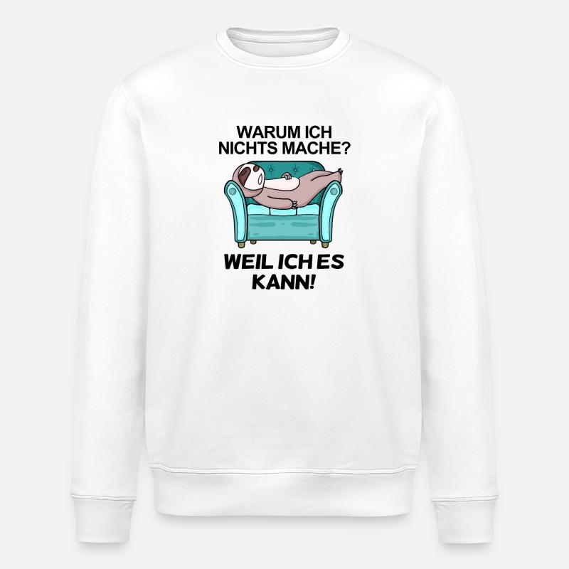 Lustiger Spruch - Nichts machen - Stanley/Stella Unisex Bio-Sweatshirt ROLLER - Weiß