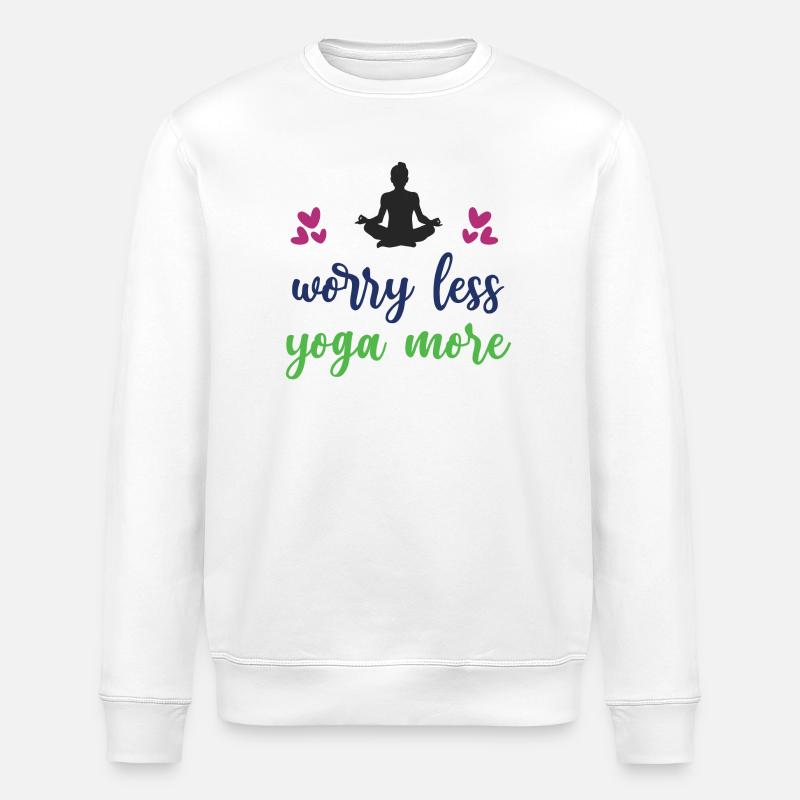 Inquiétez-vous moins Yoga Plus - Sweat bio ROLLER Stanley/Stella Unisexe - blanc